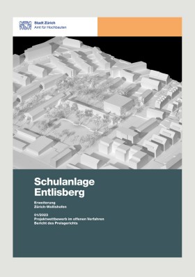 Titelseite Jurybericht Schulanlage Entlisberg