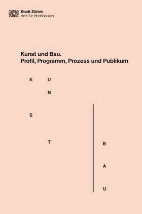 Buchvover mit Titel Kunst und Bau - Profil, Programm und Publikum