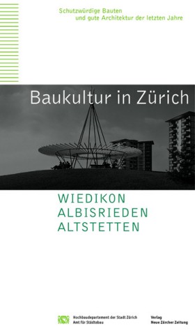 Cover von Baukultur in Zürich. Wiedikon, Albisrieden, Altstetten