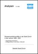 Deckblatt Strassenverkehrsunfälle in der Stadt Zürich in den Jahren 1999 - 2001