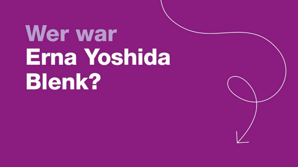 Vorschaubild für das Video: Wer war Erna Yoshida Blenk? 