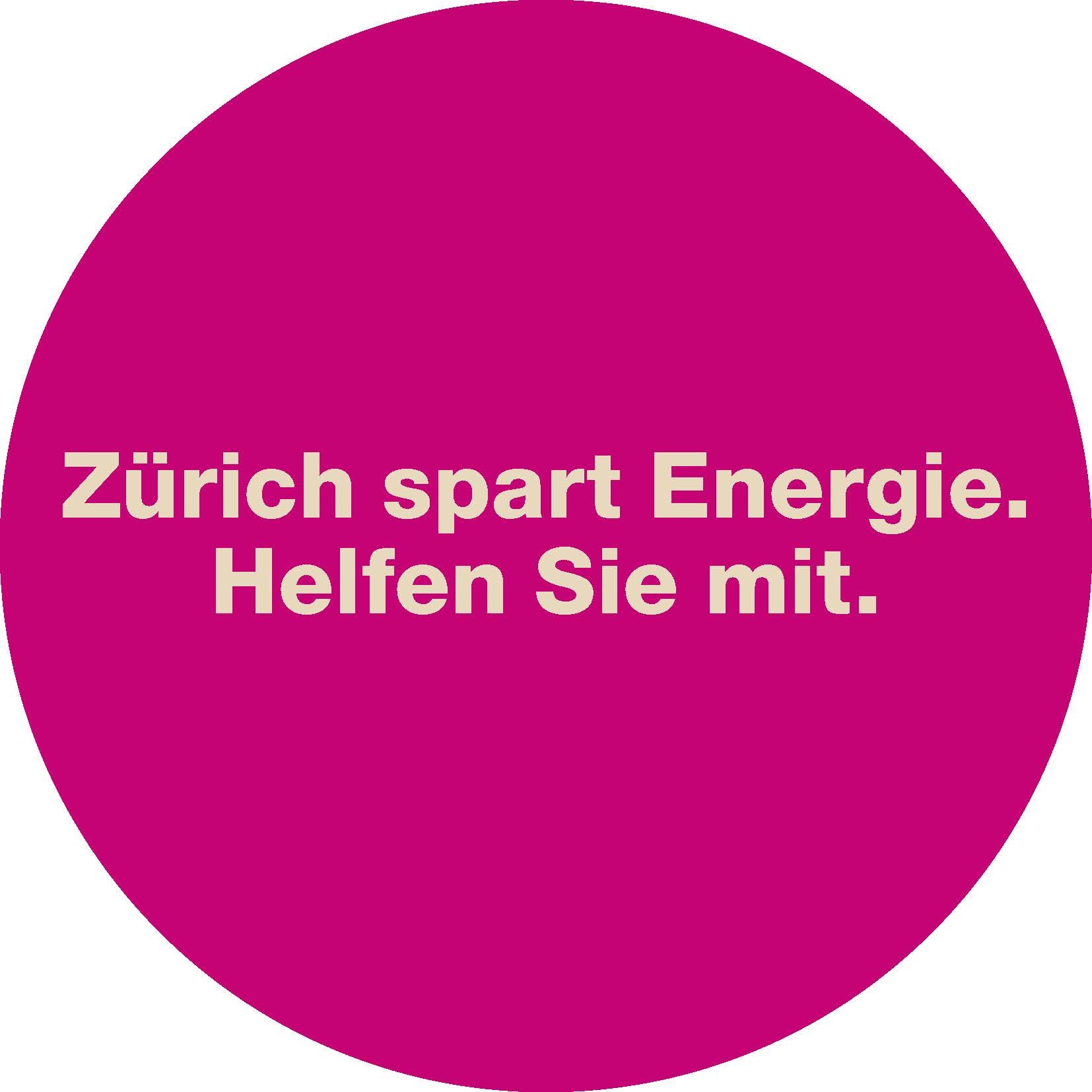 Zürich spart Energie. Helfen Sie mit. 