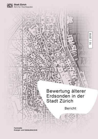 Titelseite mmit Titel Bewertung älterer Erdsonden in der Stadt Zürich