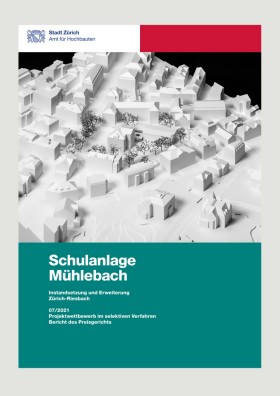 Titelseite Jurybericht Schulanlage Mühlebach