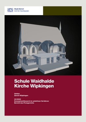 Titelseite Jurybericht Schule Waidhalde Kirche Wipkingen