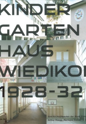 Buchcover mit sechs Fotoansichten des erneuerten Kindergartens, mit Titel Kindergartenhaus Wiedikon 1928-32