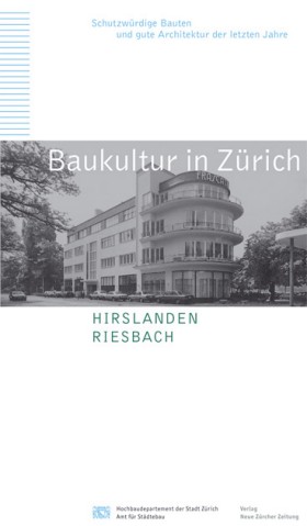 Cover von Baukultur in Zürich. Hirslanden, Riesbach