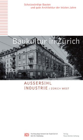 Cover von Baukultur in Zürich. Aussersihl, Industrie