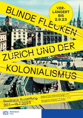 Plakat: Blinde Flecken - Zürich und der Kolonialismus