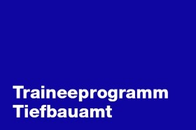 Traineeprogramm Tiefbauamt