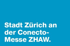 Stadt Zürich an der Conecto-Messe der ZHAW