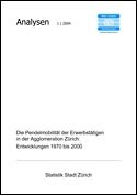 Deckblatt Die Pendelmobilität der Erwerbstätigen in der Agglomeration Zürich
