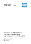 Deckblatt Veränderung der Wohnverhältnisse in der Stadt Zürich zwischen den Eidg. Volkszählungen von 1990 und 2000