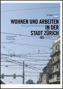 Deckblatt Wohnen und Arbeiten in der Stadt Zürich