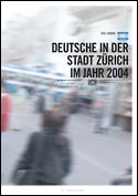 Deckblatt Deutsche in der Stadt Zürich im Jahr 2004