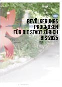 Deckblatt Bevölkerungsprognosen für die Stadt Zürich bis 2025