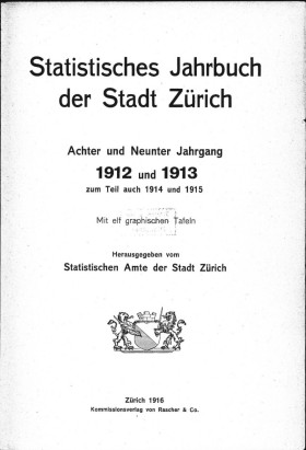 Statistisches Jahrbuch der Stadt Zürich 1912 und 1913