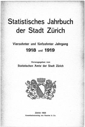 Statistisches Jahrbuch der Stadt Zürich 1918 und 1919