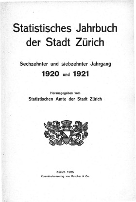 Statistisches Jahrbuch der Stadt Zürich 1920 und 1921