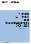 Deckblatt Zürcher Städteindex der Konsumentenpreise (2006-2008)