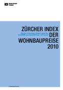 Deckblatt Zürcher Index der Wohnbaupreise 2010