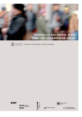 Deckblatt Segregation und Umzüge in der Stadt und Agglomeration Zürich