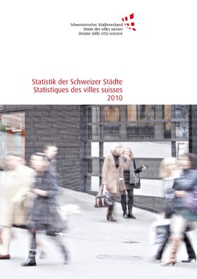 Deckblatt Statistik der Schweizer Städte 2010, Statistiques des villes suisses 2010