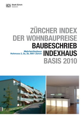 Deckblatt Zürcher Index der Wohnbaupreise, Baubeschrieb Indexhaus