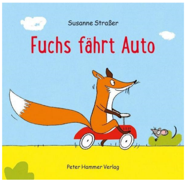 Susanne Strasser: Fuchs fährt Auto. Peter Hammer 2020 (Reihengeschichte)