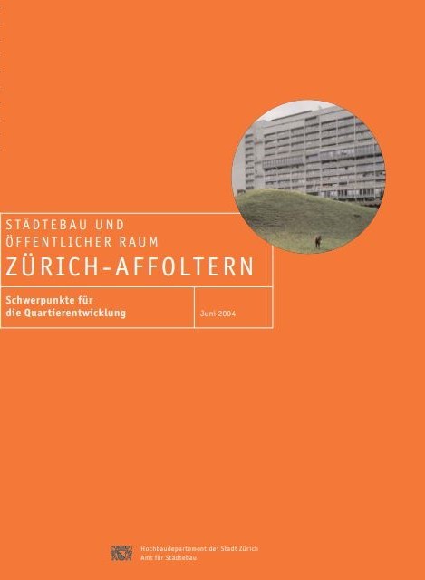 Cover Faltblatt Städtebau und Öffentlicher Raum Zürich-Affoltern