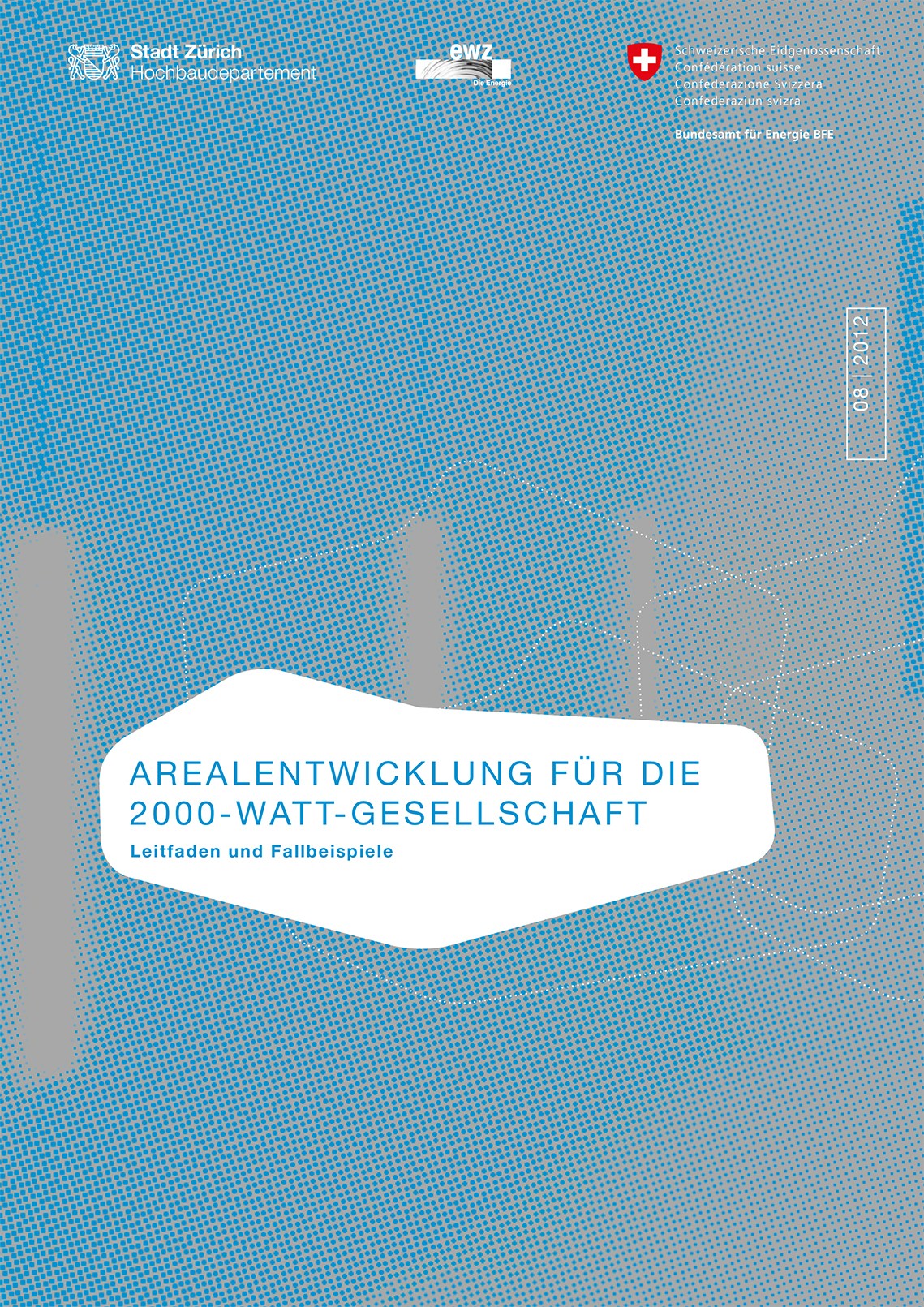 Titelseite Studie Arealentwicklung für die 2000-Watt-Gesellschaft