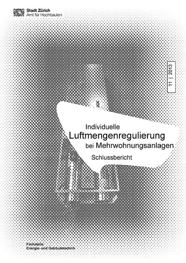 Individuelle Luftmengenregulierung bei Mehrwohnungsanlagen Titelseite Studie Individuelle Luftmengenregulierung bei Mehrwohnungsanlagen
