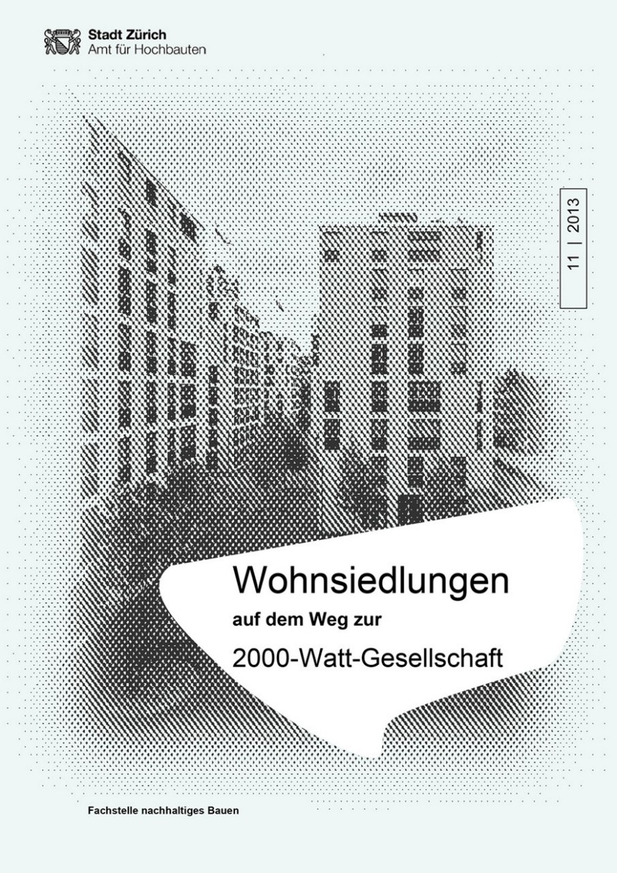 Wohnsiedlungen auf dem Weg zur 2000-Watt-Gesellschaft Titelseite Studie Wohnsiedlungen auf dem Weg zur 2000-Watt-Gesellschaft