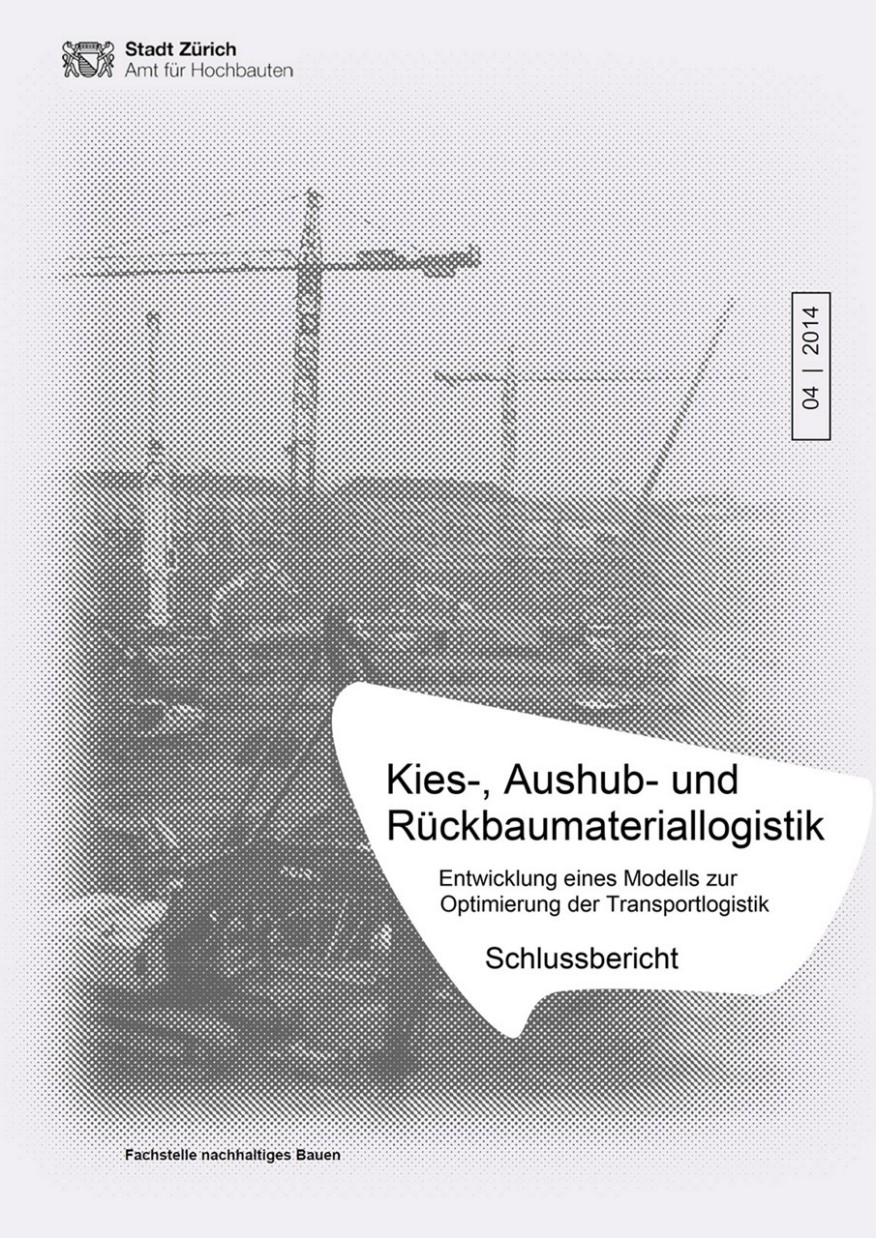 Kies-, Aushub- und Rückbaumateriallogistik Titelseite Studie Kies-, Aushub- und Rückbaumateriallogistik