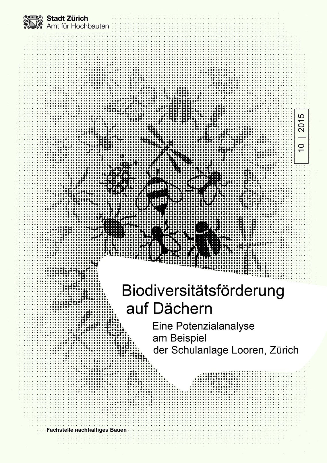 Titelseite Studie Biodiversitätsförderung auf Dächern am Beispiel der Schulanlage Looren