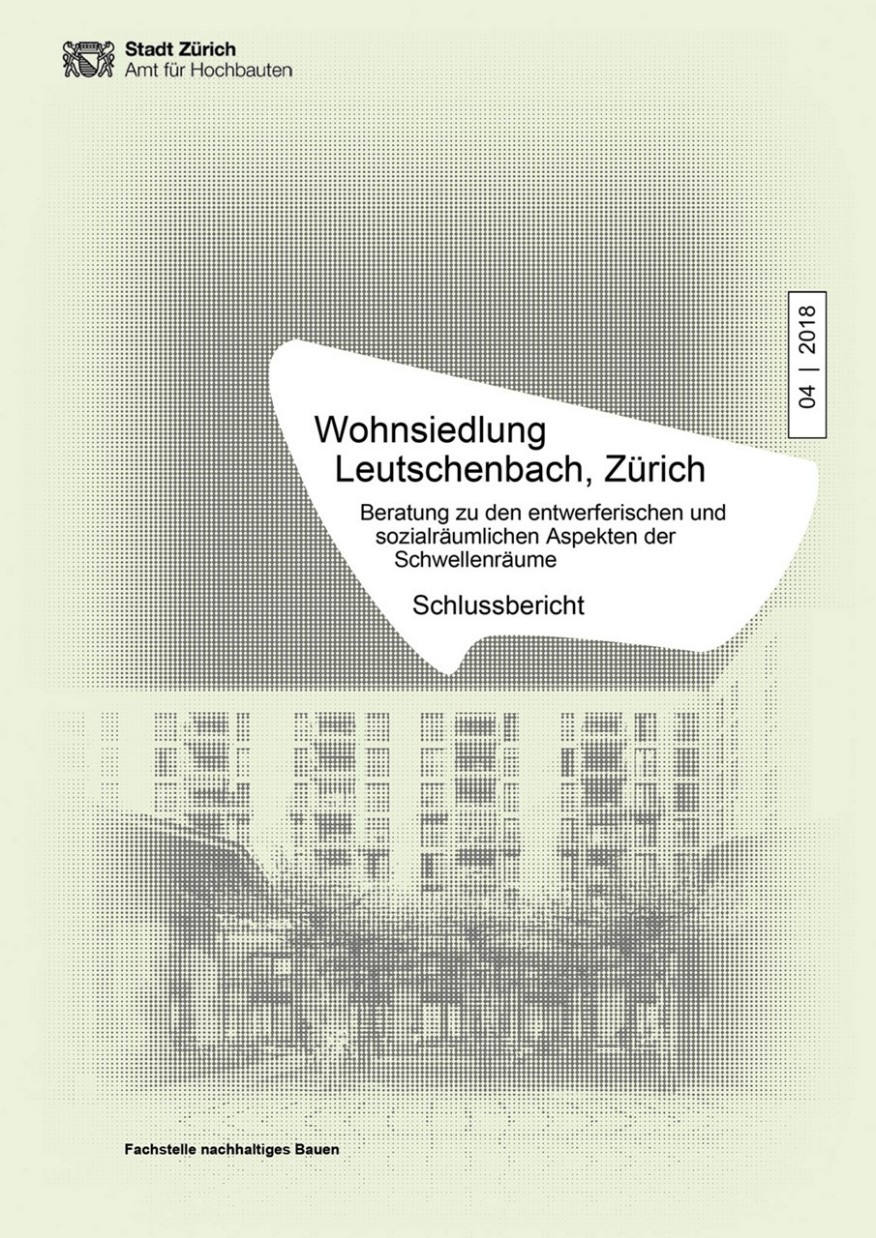 Wohnsiedlung Leutschenbach, Zürich - Beratung Schwellenräume Titelseite Studie Wohnsiedlung Leutschenbach, Zürich - Beratung Schwellenräume