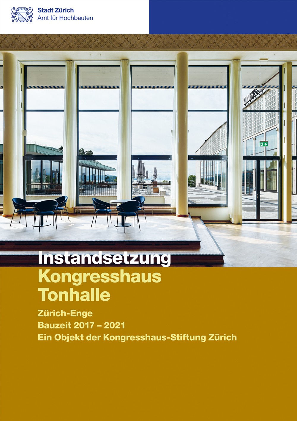 Titelseite Baudokumentation Instandsetzung Kongresshaus Tonhalle mit Blick aus dem Konzertfoyer.
