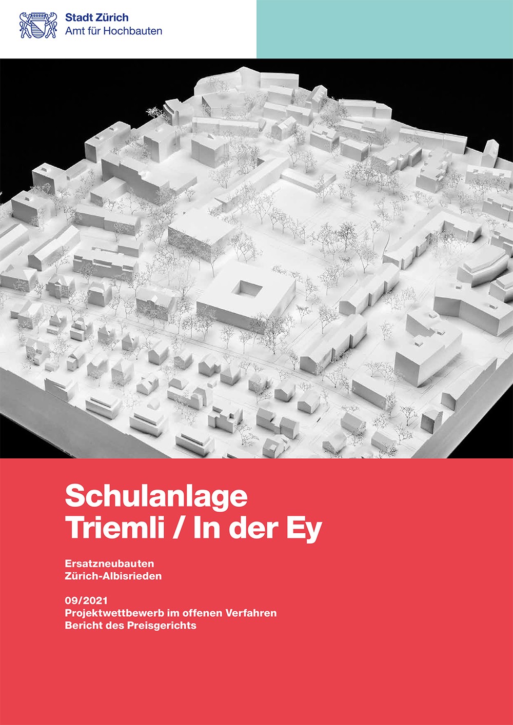 Titelseite Jurybericht Schulanlage Triemli / In der Ey mit Modellfotografie.