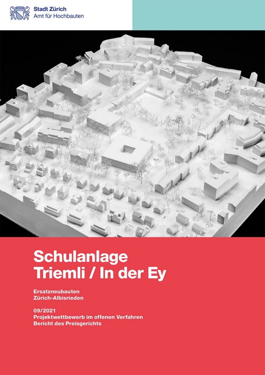 Titelseite Jurybericht Schulanlage Triemli / In der Ey, Titelseite Jurybericht Schulanlage Triemli / In der Ey mit Modellfotografie.