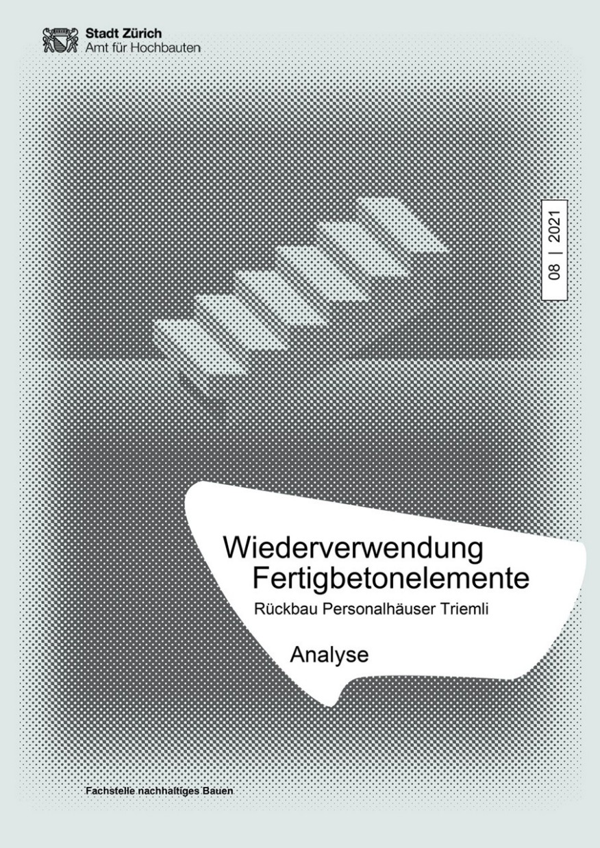 Wiederverwendung Fertigbetonelemente – Rückbau Personalhäuser Triemli Titelseite Studie Wiederverwendung Fertigbetonelemente – Rückbau Personalhäuser Triemli