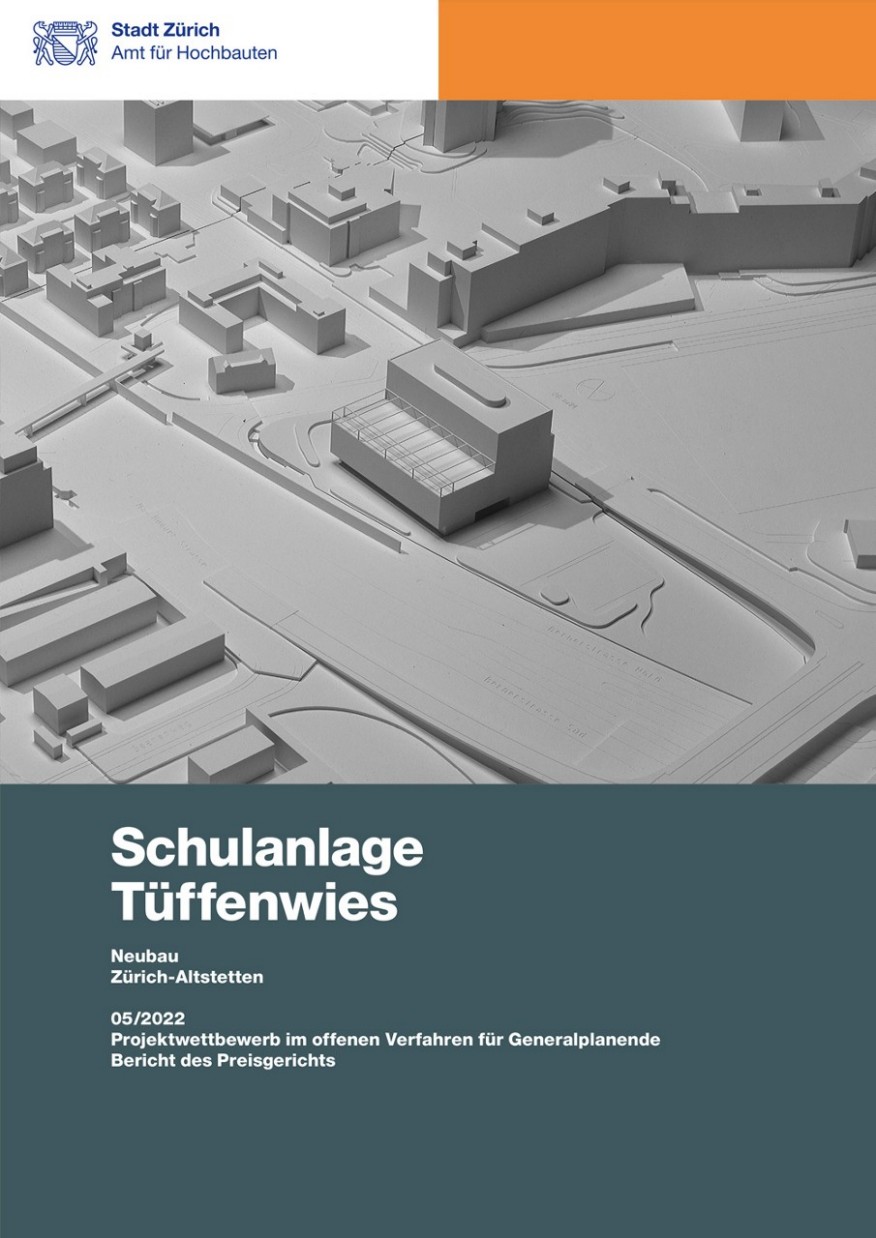 Titelseite Jurybericht Schulanlage Tüffenwies Titelseite Jurybericht Schulanlage Tüffenwies mit Modellfotografie.