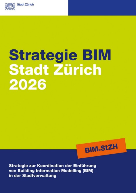 Strategie BIM Stadt Zürich 2026 Titelseite der Strategie BIM Stadt Zürich 2026