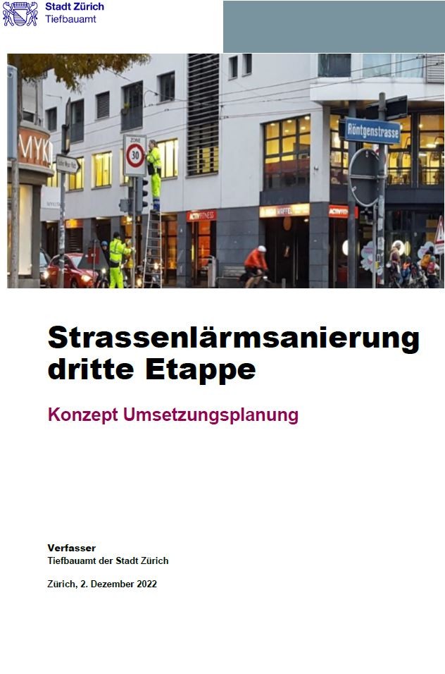 Strassenlärm dritte Etappe Umsetzungsplanung Strassenlärm dritte Etappe Umsetzungsplanung