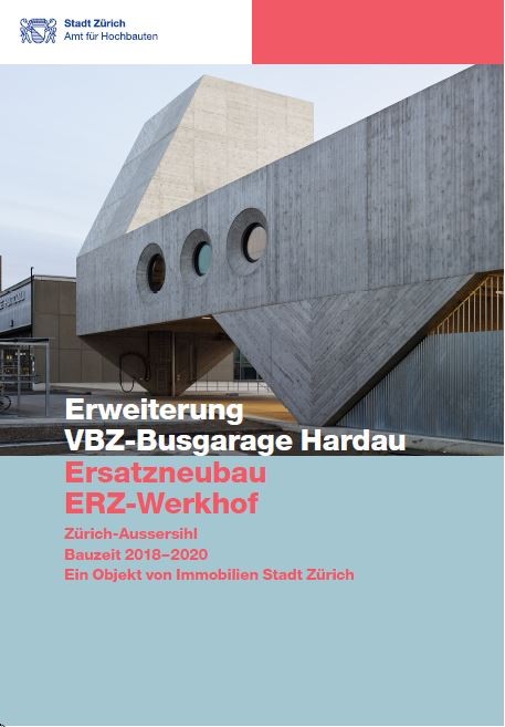 Titelseite Baudokumentation Erweiterung VBZ-Busgarage Hardau Ersatzneubau ERZ-Werkhof.
