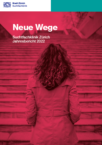 Cover Jahresbericht Suchtfachklinik Zürich 2022