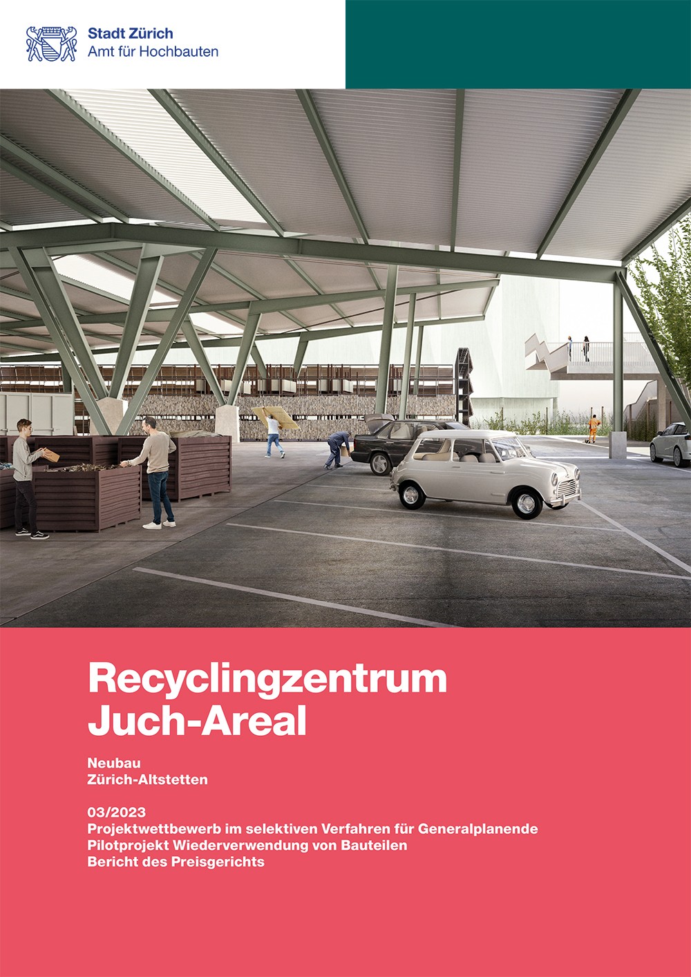 Titelseite Jurybericht Recyclingzentrum Juch-Areal mit Modellfotografie.