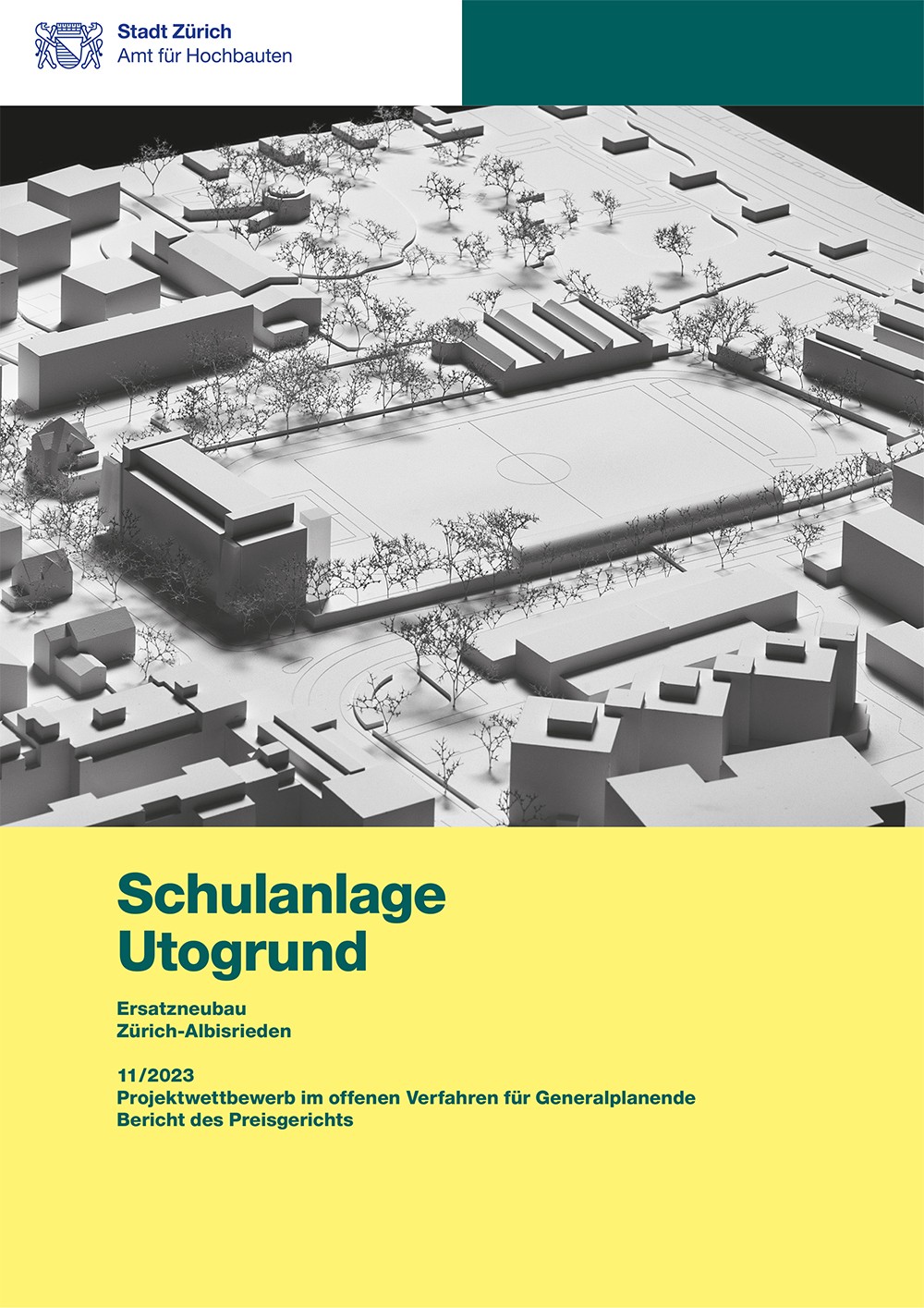 Titelseite Jurybericht Schulanlage Utogrund mit Modellfotografie.