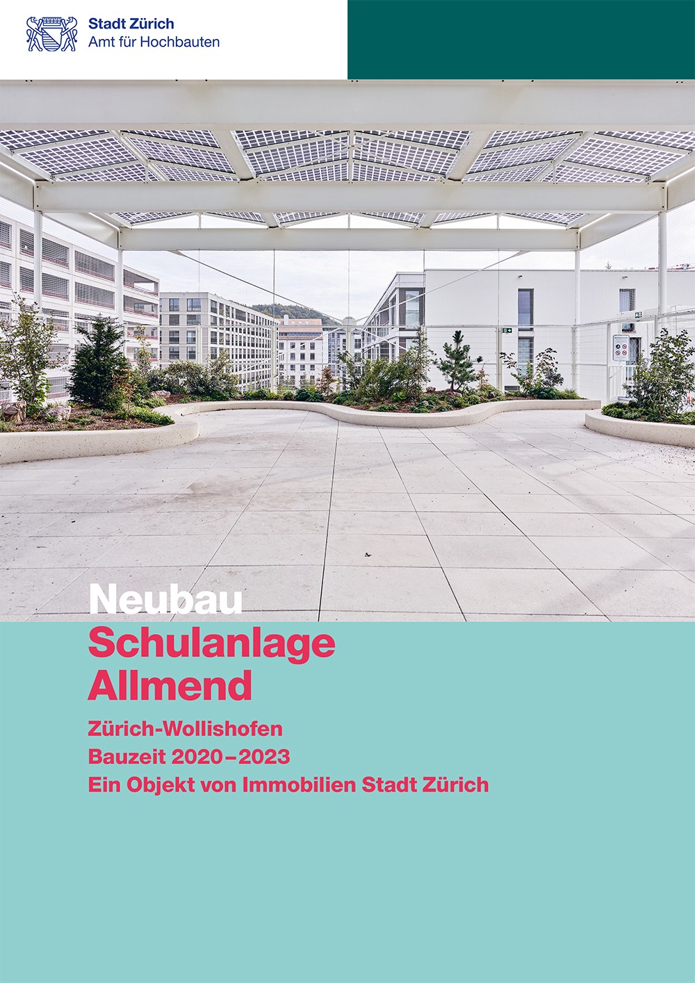 Titelseite Baudokumentation Neubau Schulanlage Allmend mit Blick auf den Aufenthaltsbereich auf dem Dach.