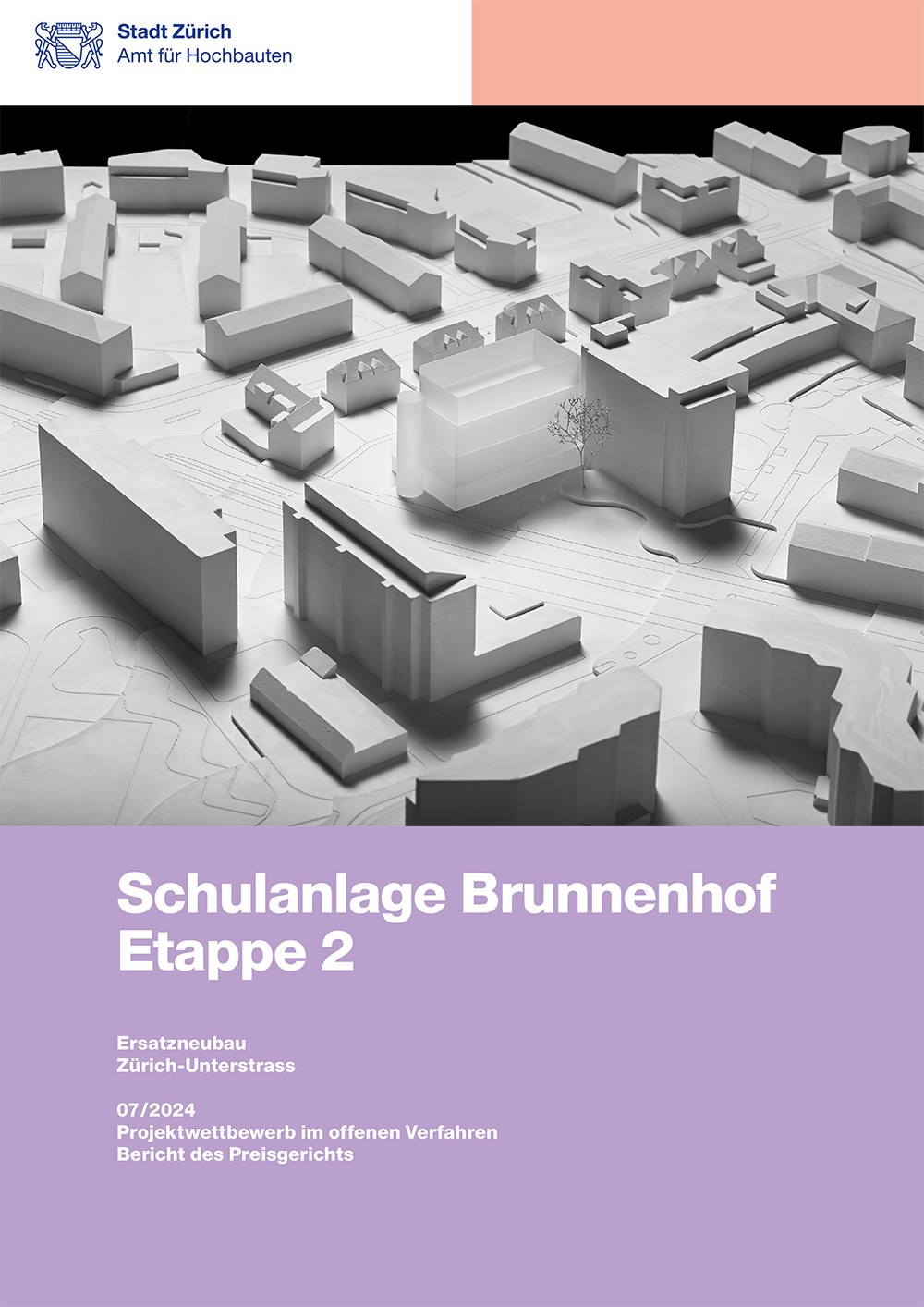 Titelseite Jurybericht Schulanlage Brunnenhof Etappe 2 mit Modellfotografie.