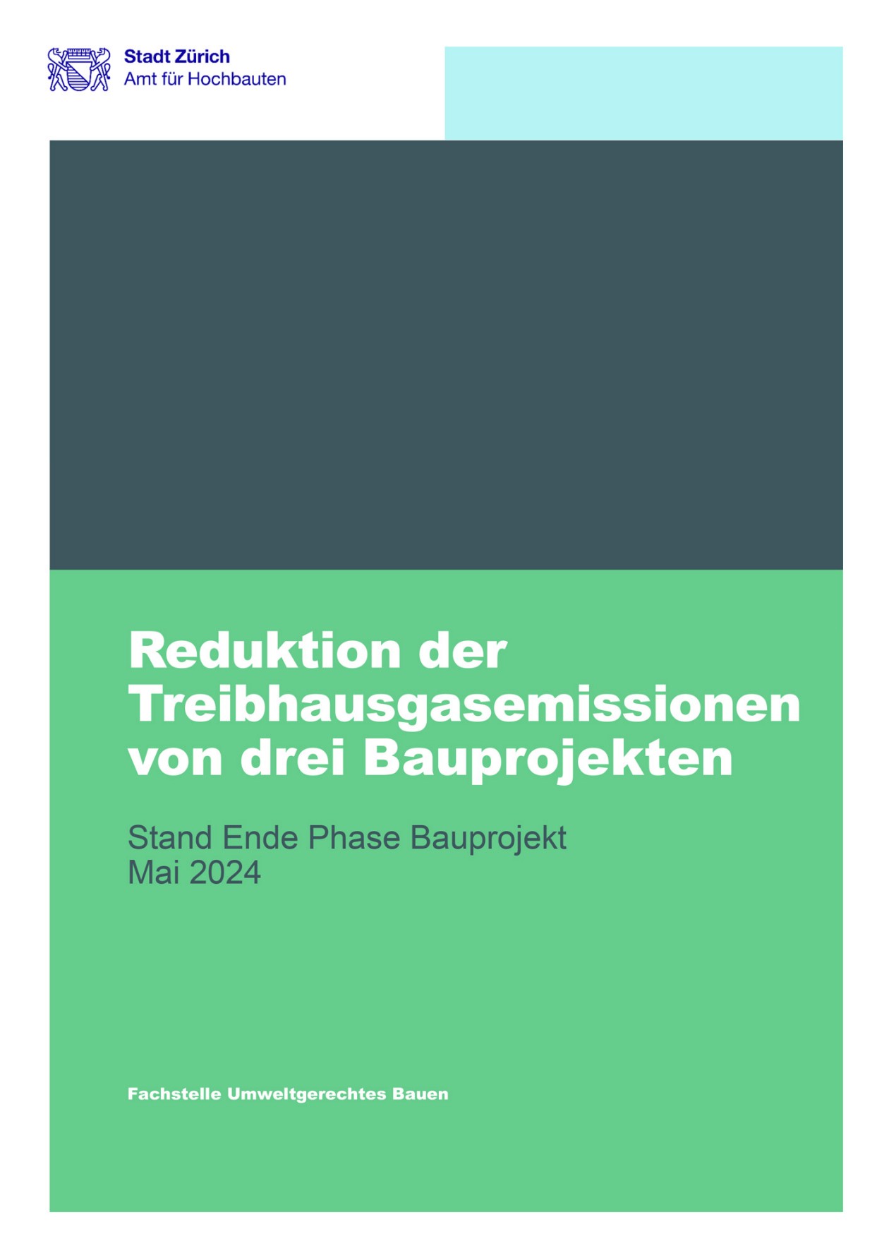 Titelseite Studie Reduktion der Treibhausgasemissionen von drei Bauprojekten